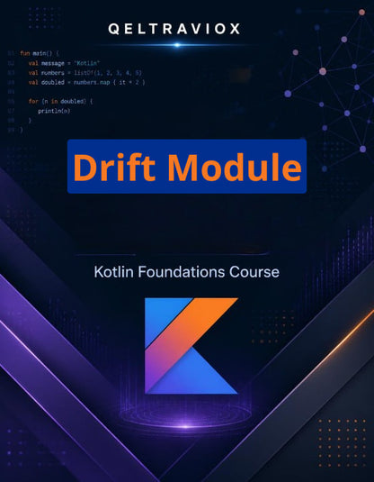 Digital cover graphic for the 'Drift Module' in the 'Kotlin Foundations Course' by QELTRAVIOX. The design features a dark navy and black background with purple and blue geometric elements, a stylized orange and blue 'K' logo, and a Kotlin code snippet displayed on the left.